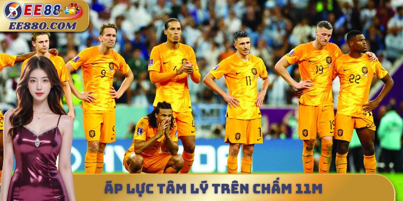Áp lực tâm lý trên chấm 11m