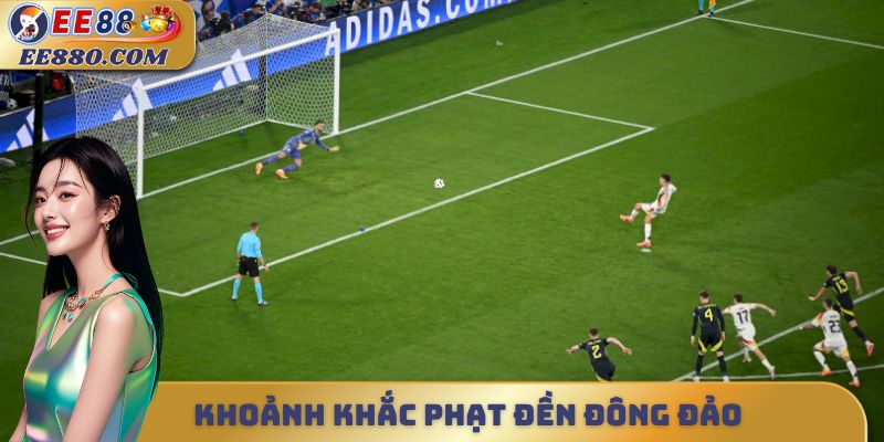 Khoảnh khắc đá phạt đền đông đảo