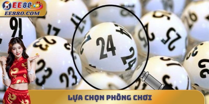 Lựa chọn phòng chơi 